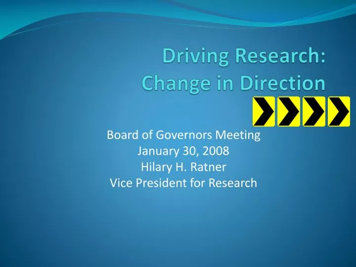 driving research change in direction