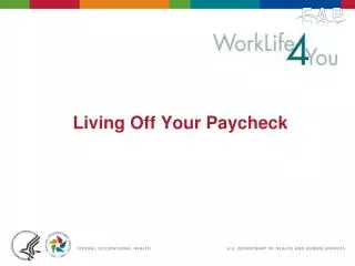 Living Off Your Paycheck