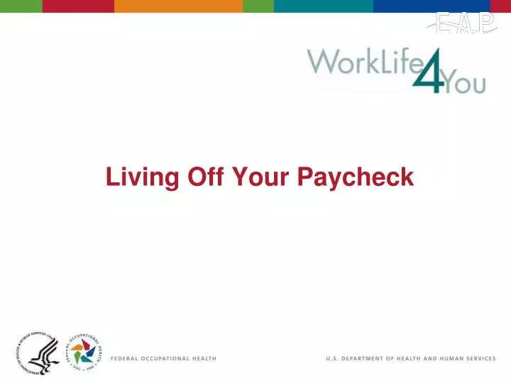 living off your paycheck