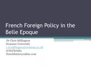 French Foreign Policy in the Belle Epoque