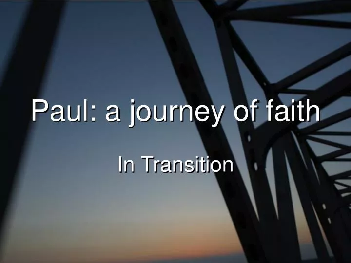 paul a journey of faith