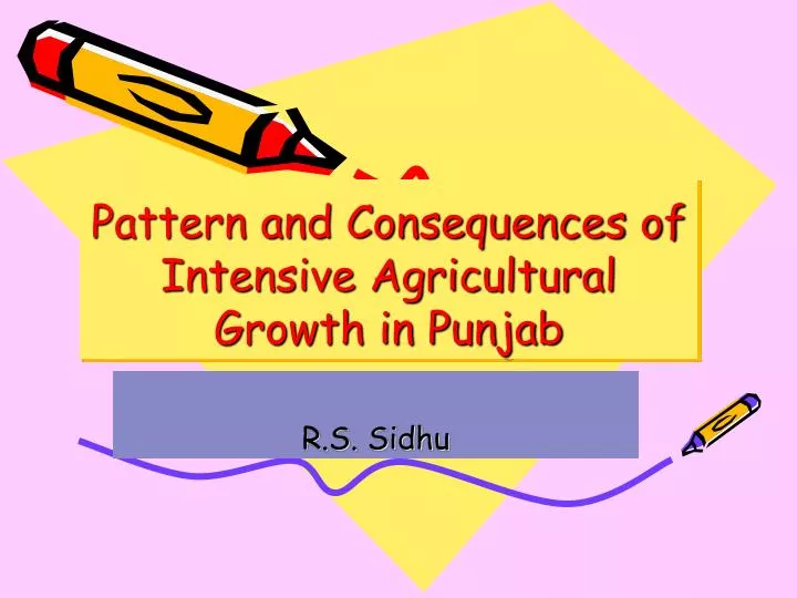 pattern and consequences of intensive agricultural growth in punjab