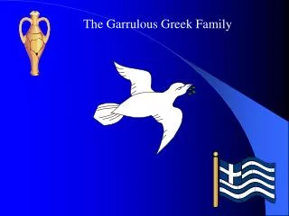 The Garrulous Greek Family