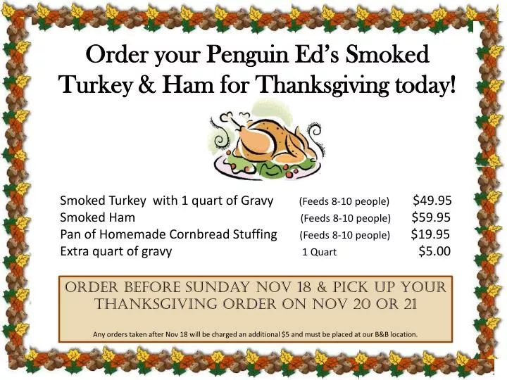 order your penguin ed s smoked turkey ham for thanksgiving today