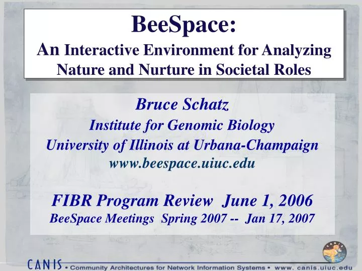 beespace an interactive environment for analyzing nature and nurture in societal roles
