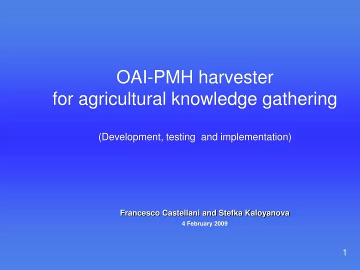 oai pmh harvester for agricultural knowledge gathering development testing and implementation
