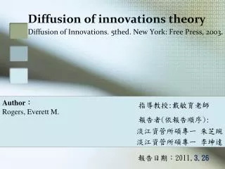 Diffusion of innovations theory Diffusion of Innovations. 5thed. New York: Free Press, 2003 .