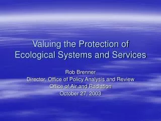 Valuing the Protection of Ecological Systems and Services