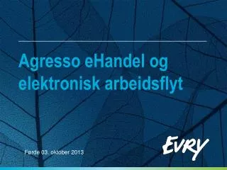 agresso ehandel og elektronisk arbeidsflyt