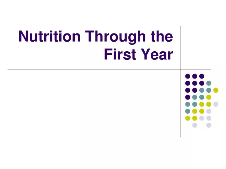 nutrition through the first year