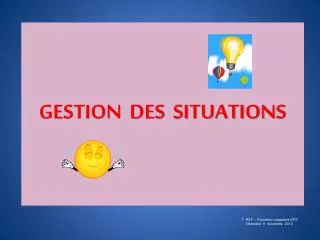 gestion des situations