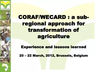 CORAF/WECARD : a sub-regional approach for transformation of agriculture