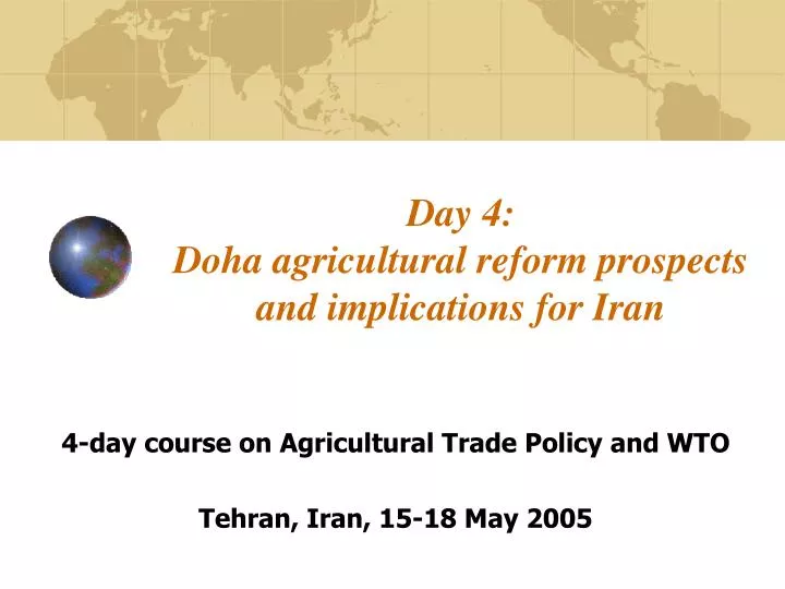 day 4 doha agricultural reform prospects and implications for iran