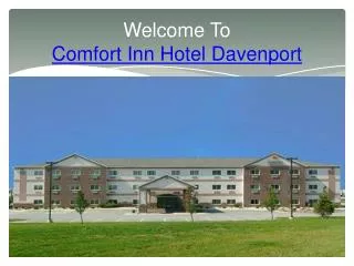 Comfort Inn Hotel Davenport