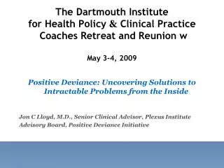 Positive Deviance: Uncovering Solutions to Intractable Problems from the Inside