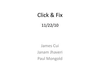 Click &amp; Fix 11/22/10