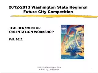 2012-2013 Washington State Regional Future City Competition
