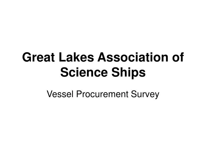 great lakes association of science ships