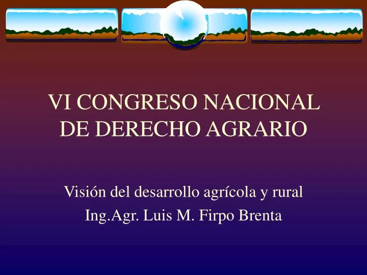 vi congreso nacional de derecho agrario