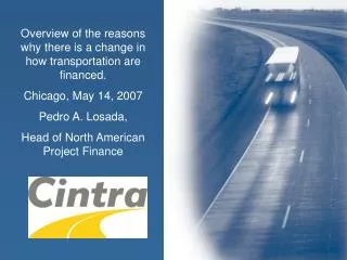 Overview of the reasons why there is a change in how transportation are financed.