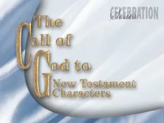 The Call of God to New Testament Characters