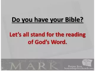 Do you have your Bible?
