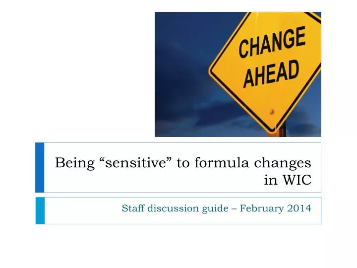 being sensitive to formula changes in wic