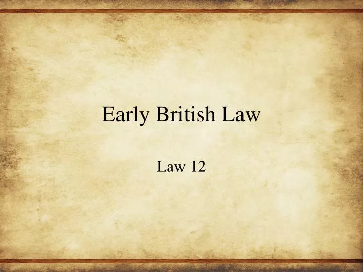 early british law