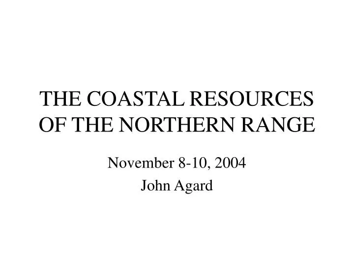 the coastal resources of the northern range