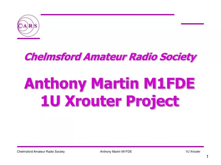 chelmsford amateur radio society anthony martin m1fde 1u xrouter project
