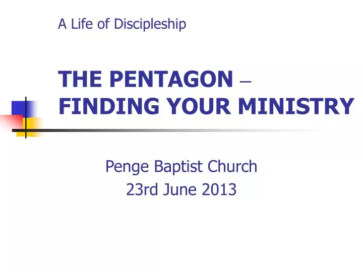 a life of discipleship the pentagon finding your ministry