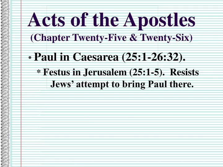 acts of the apostles chapter twenty five twenty six