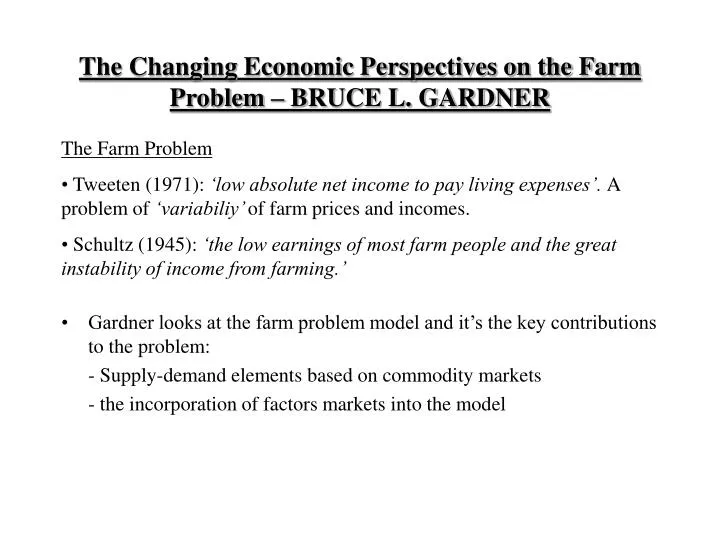 the changing economic perspectives on the farm problem bruce l gardner