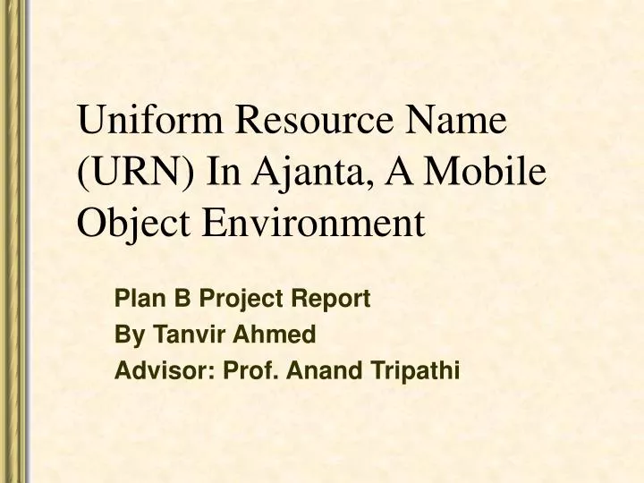 uniform resource name urn in ajanta a mobile object environment