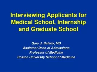 Interviewing Applicants for Medical School, Internship and Graduate School