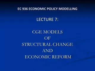 EC 936 ECONOMIC POLICY MODELLING