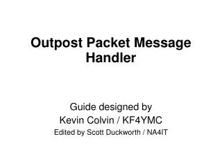 Outpost Packet Message Handler