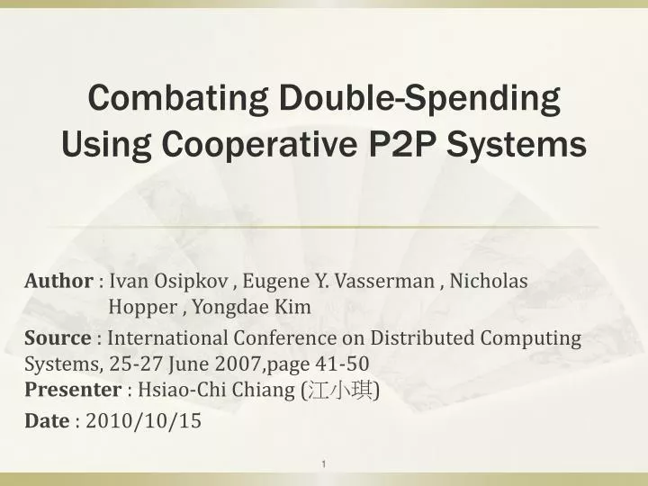 combating double spending using cooperative p2p systems