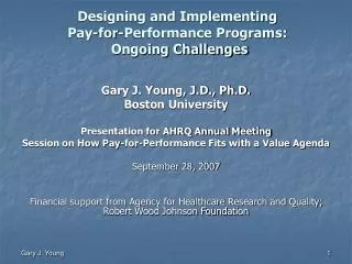 Designing and Implementing Pay-for-Performance Programs: Ongoing Challenges