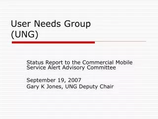 User Needs Group (UNG)
