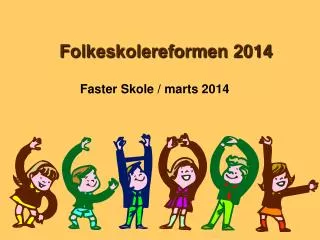 f olkeskolereformen 2014