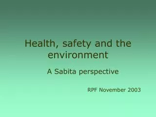 Health, safety and the environment