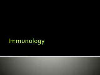 Immunology