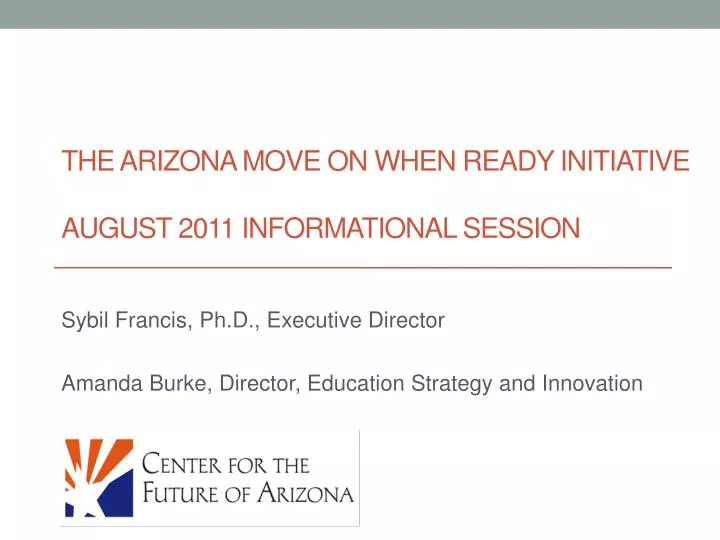 the arizona move on when ready initiative august 2011 informational session