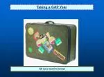 Taking a GAP Year - slide 1