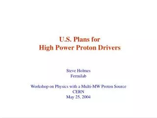 U.S. Plans for High Power Proton Drivers