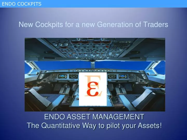 new cockpits for a new generation of traders