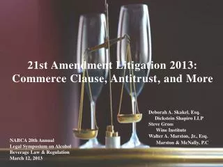21st Amendment Litigation 2013: Commerce Clause, Antitrust, and More