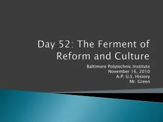 Day 52: The Ferment of Reform and Culture