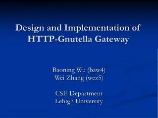 Design and Implementation of HTTP-Gnutella Gateway